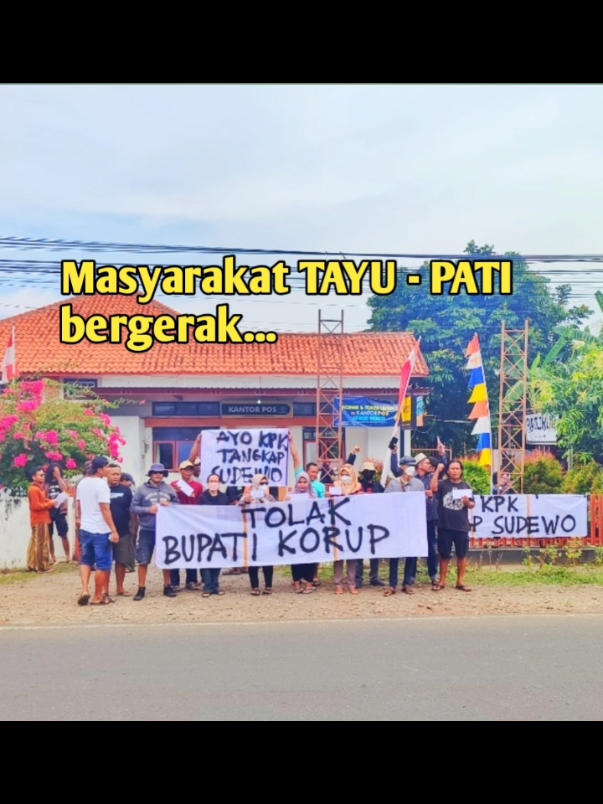 Masyarakat Tayu -pati bergerak...serentak kirim surat ke KPK #pati24jam  #pativiral  #bupatipati  #fypage  #tayu 