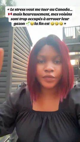 « Le stress veut me tuer au Canada… mais heureusement, mes voisins sont trop occupés à arroser leur gazon 🌱😂 »#canada_life🇨🇦 #fyp #foryou #viral  @NAEEM AKBAR😇  @NSA🇨🇲 @NSA🇨🇲 