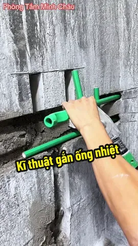 Kĩ thuật gắn ống nhiệt #phongtamcaocap #combophongtam #thietkephongtam #mauphongtamdep #tuchaucaocap 