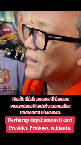 Wakil Menteri Ketenagakerjaan Immanuel Ebenezer alias Noel berharap mendapatkan amnesti Presiden Prabowo Subianto usai ditetapkan sebagai tersangka pemerasan oleh Komisi Pemberantasan Korupsi (KPK). Hal tersebut disampaikan Noel saat dirinya digelandang menuju mobil tahanan KPK di Lobi Gedung Merah Putih, pada Jumat (22/8) hari ini. 