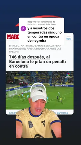 Respuesta a @Francisco Manuel Ruiz Perez #greenscreenvideo #greenscreen días años sin penaltis, esto es así #fcbarcelona #barçaontiktokt 