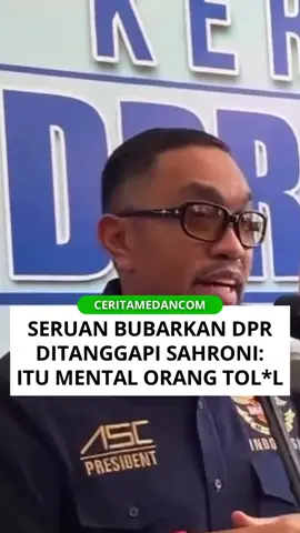 Seruan Bubarkan DPR Ditanggapi Sahroni: Itu Mental Orang Tol*l ⬅️ Beredar di media sosial soal seruan untuk membubarkan DPR. Wakil Ketua Komisi III DPR RI Ahmad Sahroni menyebut yang menyampaikan soal seruan pembubaran itu adalah orang tol*l. “Orang yang cuman mental bilang bubarin DPR, itu adalah orang tol*l sedunia,” kata Sahroni usai Kunjungan Kerja (Kunker) di Polda Sumut, Jumat (22/8/2025). Sahroni menjelaskan bahwa pihaknya tidak anti kritik dan mempersilakan masyarakat jika ingin mencaci mereka. Namun, menurutnya, masyarakat tidak perlu menyampaikan pernyataan yang seenaknya. Politisi Partai Nasdem itu mengatakan bahwa anggota DPR adalah wakil rakyat. Dia juga menyatakan bahwa proses pemerintahan di Indonesia belum tentu berjalan baik jika DPR dibubarkan. Gelombang seruan membubarkan DPR itu beredar luas di media sosial. Terlebih belakangan ini ramai masyarakat yang mengkritik soal besarnya tunjangan yang didapatkan anggota DPR. #medan #ceritamedan 