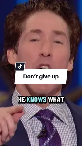 Don’t give up.  God is working behind the scenes and also doing a work in you! What happens in you is extremely important for your future and where God wants to take you. #joelosteen 