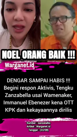 Reaksi Aktivis, Tengku Zanzabella. 22/08 #zanzabella #noel #immanuelebenezer #ott #kpk 