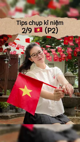 Tips tạo dáng chụp ảnh kỉ niệm khi đi chơi lễ Quốc Khánh 2/9 🇻🇳✨📸 #chupanhcunglechi #LearnOnTikTok #cachtaodang #chinhanhdep #taodangchuphinh #tipsandtricks #posing #fyp #trending #pose #posesideas #quockhanh #mung2thang9 