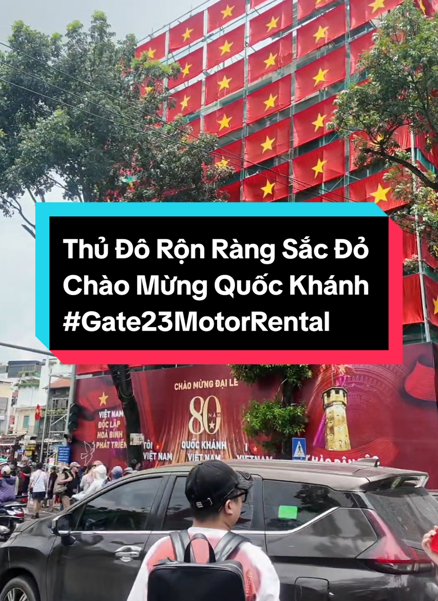 🇻🇳Rộn ràng sắc đỏ sao vàng trên đường phố Thủ Đô chào mừng Quốc Khánh 2/9 🇻🇳 #toiyeuvietnam🇻🇳🇻🇳🇻🇳  #gate23motorbikerental  #a80dieubinhdieuhanh  #quockhanh2/9