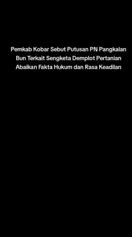Putusan Pengadilan Negeri (PN) Pangkalan Bun yang mengabulkan gugatan perdata penggugat terhadap sengketa lahan demplot pertanian di Jalan Rambutan, Kelurahan Baru tidak memenuhi rasa keadilan dan mengabaikan fakta hukum yang telah ada sebelumnya.