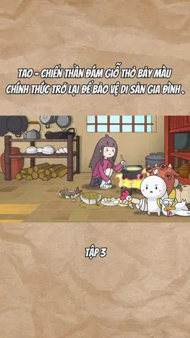 Tao - Chiến Thần Đám Giỗ Thỏ Bảy Màu Chính Thức Trở Lại Để Bảo Vệ Di Sản Gia Đình 3 #thobaymau #ongnamcontho #xuhuong #xuhuongtiktok #fyp 