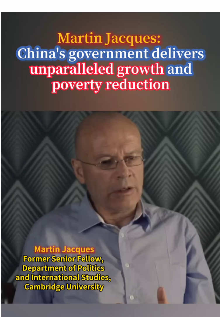 Martin Jacques: China's governance model achieves unprecedented growth and poverty eradication. #fyp #ChinaLens #MartinJacques #ChinaRise #PovertyEradication