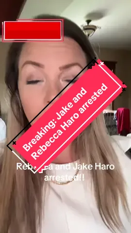 #truecrime #truecrimetok Jake and Rebecca Haro arrested!!  #jail #criminal #fyp