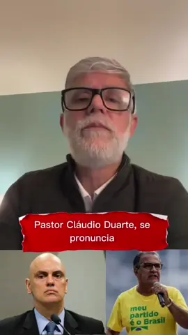 Pastor Cláudio Duarte diz: O alvo 🎯 não é o partir Silas Malafaia, mas todos nós Brasileiros. #noticias #pyf #silasmalafaia #claudioduarte #alexandredemoraes 