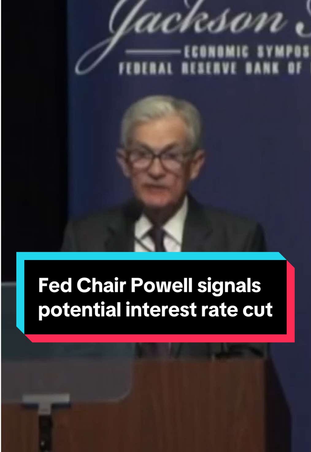 Federal Reserve Chair Jerome Powell signals potential interest rate cut due to economic conditions at the Fed's annual conclave in Jackson Hole, Wyoming.
