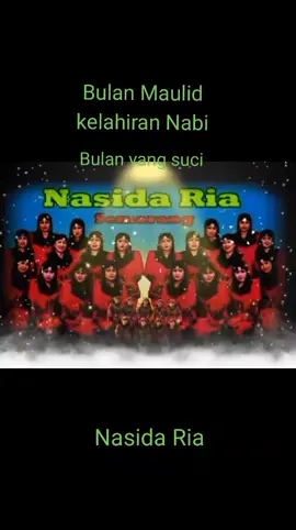 #Bulan Maulid #Nasida Ria #Bulan yang Suci #kelahiran Nabi