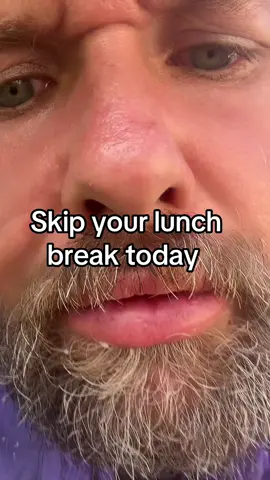 Skip your lunch break today #lunchbreak #fyp #constructionworker #bluecollarlife #constructionhumor 