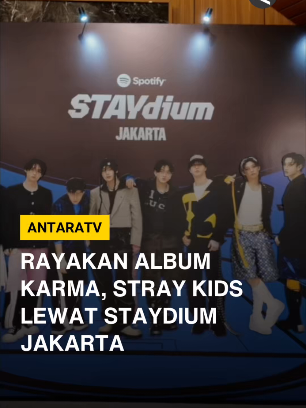 STAY, siap rayakan era KARMA! Yuk jelajahi STAYdium Jakarta di PIM 3, imersif bareng Stray Kids sampai 25 Agustus! Simak berita terkini dan program-program menarik Antara TV di youtube Antara TV Indonesia dan antaranews.com/video! #antaratv #straykids #karma #staydium #spotifystaydium   @spotifyid @straykids.story1 @Stray Kids 