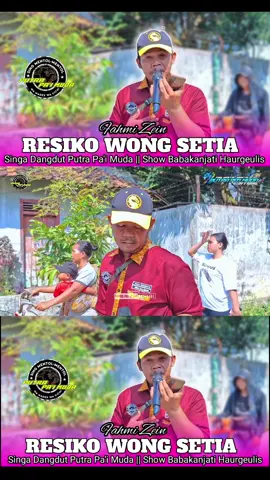 RESIKO WONG SETIA - VOC : @fahmizein605 | PUTRA PA'I MUDA #putrapaimudaoffcial #PutraPaiMuda #PPM #tarling_indramayu_cirebon 