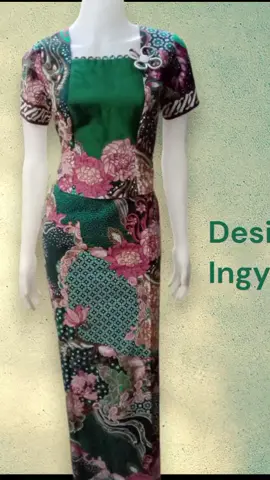Designer Ingyin 💚💚💚#ချုပ်ပုံလှလှလေးများ 