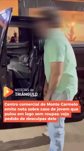 O centro comercial Pátio Jacarandás, de Monte Carmelo, emitiu uma nota de esclarecimento repudiando o ato de um rapaz que adentrou a um lago do estabelecimento, utilizando apenas roupas íntimas, atitude que foi registrada em vídeo e amplamente divulgada nas redes sociais e grupos do WhatsApp. O caso ocorreu na última terça-feira (19), durante o expediente de funcionamento do estabelecimento, na frente de clientes e funcionários. Além de explicar o caso, a empresa apontou que o ato se configura crime de ato obsceno e perturbação da ordem. O Pátio também divulgou um vídeo no qual o homem que teria cometido o ato lê uma nota, pedindo desculpas a todos.  A empresa diz que irá reforçar as medidas de segurança do local. 