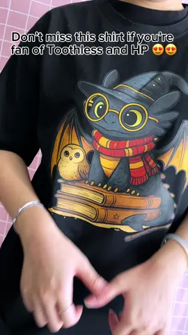 My two personalities in one shirt 😍 #trending #toothless #toothlessedit #harrypotterfan #viral 