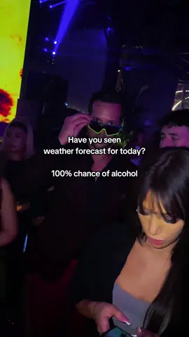 100% chance 🔥 #alcohol #whitegirlmusic #ladygaga #justdance #forecast #drunk #drinking #vibes #fyp #memes #viral 