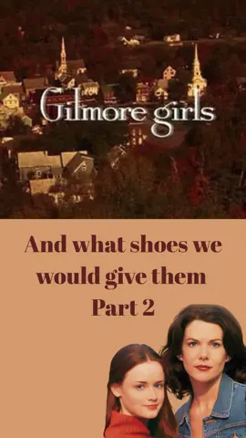 Gilmore girls part 2 🍂🍁🧸 Comment who we forgot to do ! #gilmoregirls #fallshoes2025 #gilmoregirlstiktok #fall2025 #fallgirl 