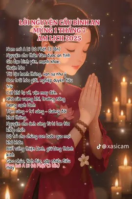 LỜI NGUYỆN CẦU BÌNH AN  MÙNG 1 THÁNG 7  ÂM LỊCH 2025 🙏🙏🙏 #mung1thang7 #nammobonsuthichcamauniphat #nammoadidaphat #phatphapnhiemmau 