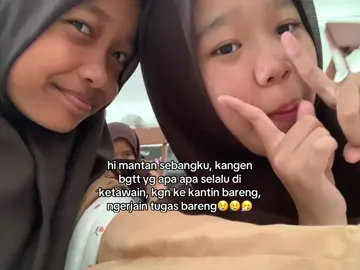 masih gamon…. #sebangku #temensekelas #kangen #sekelas #katakata 