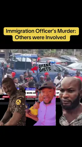Part 453 Immigration Officer’s Murder:  Others were Involved #fyp #trendingvideo #ghanatiktok #goviral 