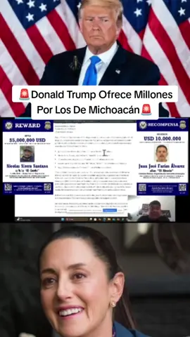 🚨Donald Trump Ofrece Millones Por Los De Michoacán🚨 #claudiasheimbaum #gobiernodemexico #breakingnews #noticias #unidaddeinteligenciaciudadana 
