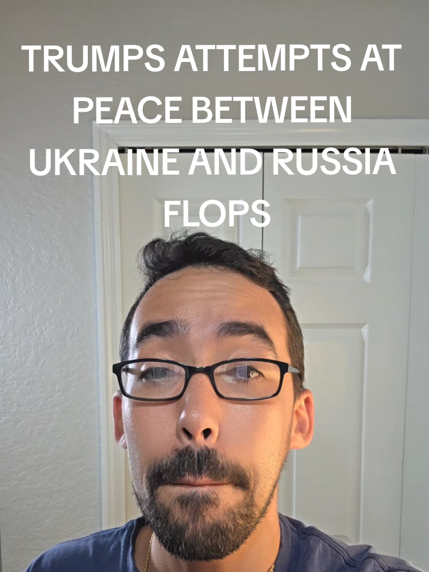 8/22 TRUMPS ATTEMPTS AT PEACE BETWEEN UKRAINE AND RUSSIA FLOPS 