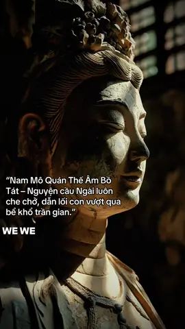 “Một niệm Quán Âm – tâm vọng dừng, trí tuệ sáng.” Trong cuộc sống bộn bề, con người thường bị cuốn vào lo toan, phiền não, để rồi đánh mất sự bình yên vốn có trong tâm. Khi ấy, chỉ cần một niệm danh hiệu Quan Thế Âm Bồ Tát, tựa như một làn gió mát thổi qua, mọi vọng tưởng dần lắng xuống, lòng trở nên thanh thản. Ngài không ở xa, không phải tìm trên núi cao hay trong chốn thiền môn thâm u, mà ở ngay trong chính tâm tánh lặng sáng của mỗi người. Học theo hạnh Quán Âm là học cách lắng nghe bằng cả trái tim, nghe tiếng khổ của chúng sinh, cũng như nghe chính nỗi khổ của bản thân mình để hiểu và chuyển hóa. Trong hơi thở chánh niệm, khi tâm an trú vào hiện tại, ta nhận ra ánh sáng từ bi của Ngài đang soi rọi. Bình an không phải thứ cầu xin từ bên ngoài, mà là sự tỉnh thức, buông bỏ và trở về với tự tánh. Nam Mô Quán Thế Âm Bồ Tát – nguyện cho tất cả chúng sinh đều tìm thấy an lạc ngay trong chính tâm mình. #phatphapnhiemmau🙏🙏🙏  #namboquantheammotac #phatphapvobien🍀🍀 #trituenhaphat #Tinhthuc 