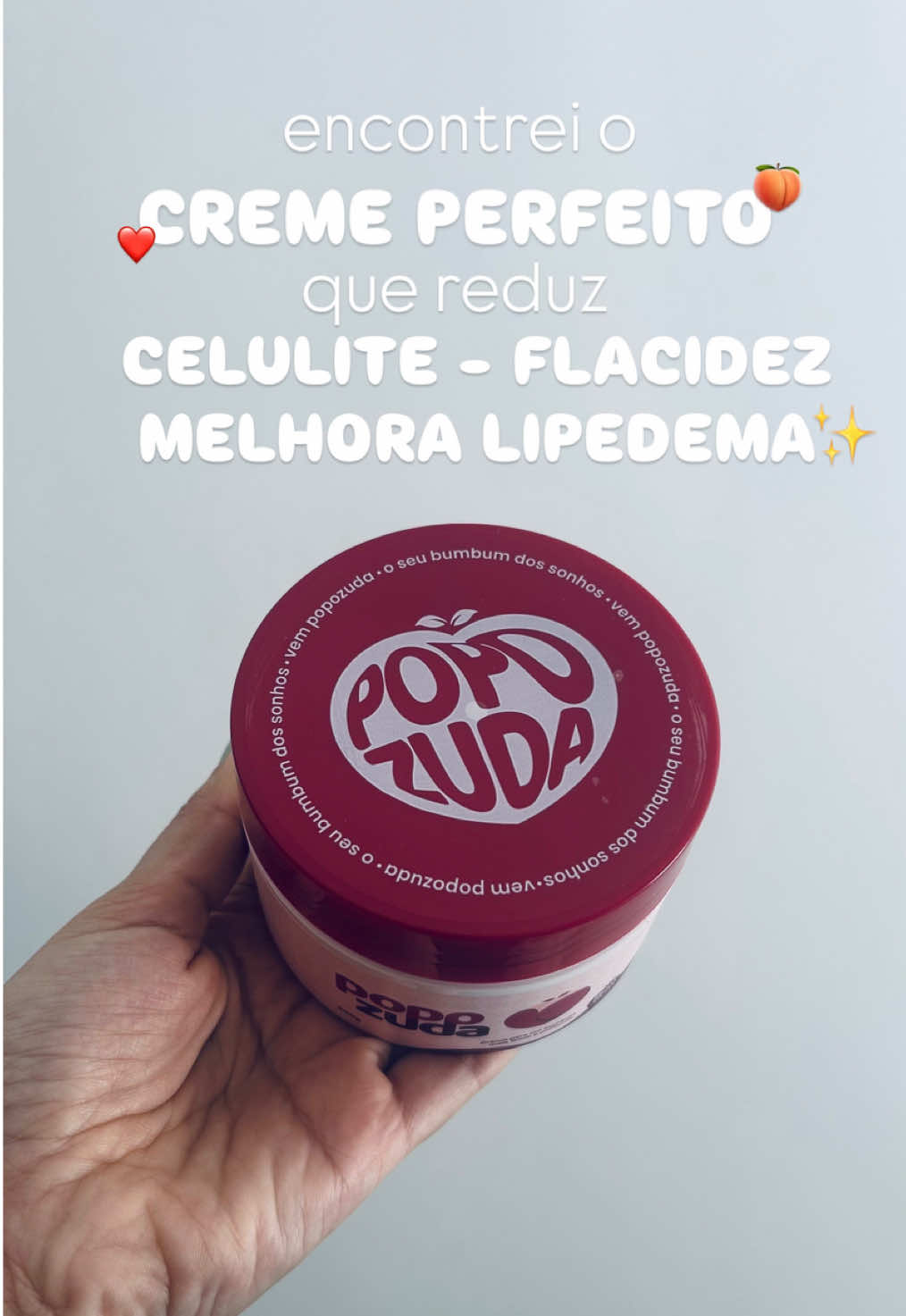 O creme POPOZUDA com cuidado e constância ajuda a diminuir celulite e flacidez, além de entregar firmeza na pele, melhora a circulação e a LIPEDEMA 🍑🥹✨ É um produto que ajuda bastante a firmar e eliminar nossas ondulações no corpo.  #creme #celulite #lipedema #tiktokshop 