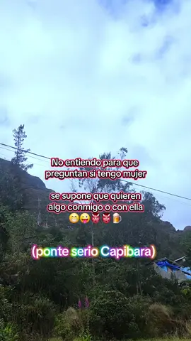 No entiendo para que  preguntan si tengo mujer se supone que quieren algo conmigo o con ella #capibaras  #lejosdetuvida♥️🥺 