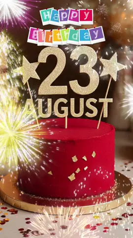 23 AUGUST BIRTHDAY SONG 🎂🎶, HAPPY BIRTHDAY🎂🎉🎁, 23  AUGUST TIKTOK, #creatorsearchinsights #foruyou #23 #august #viral #tik_tok #tiktok #fyp #foryoupage❤️❤️ #video #happybirthdayguys #pppppppppppppppp 