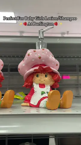 Will be using this for my baby girls lotion 🍓✨ @Burlington  #burlingtonfinds #burlingtonhaul #babygirl #strawberryshortcake #strawberryshortcakecharacters #fyp 