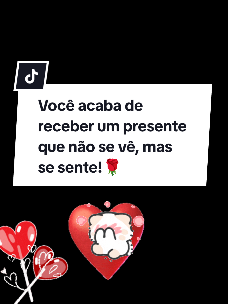 Você acaba de receber um presente que não se vê, mas se sente! #mensagemdeamor #amor #foryou 