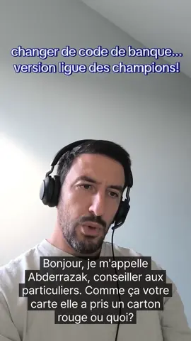 explication du nouveau code de carte comme si c'était une stratégie de foot! #humour #foot #liguedeschampions #banque #accent