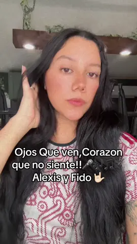 Ojos Que NO ven ✍️#alexisyfido #parati #fyp #musica 