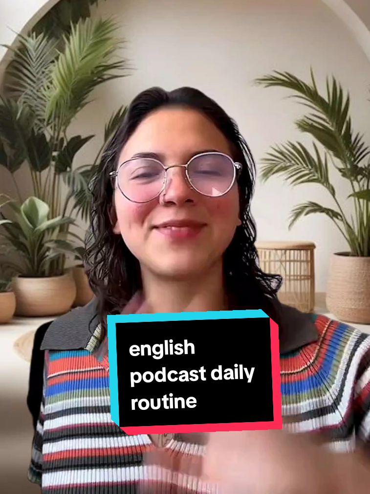 english podcast daily routine#fyp #englishclass #englishteachers #english #podcast 