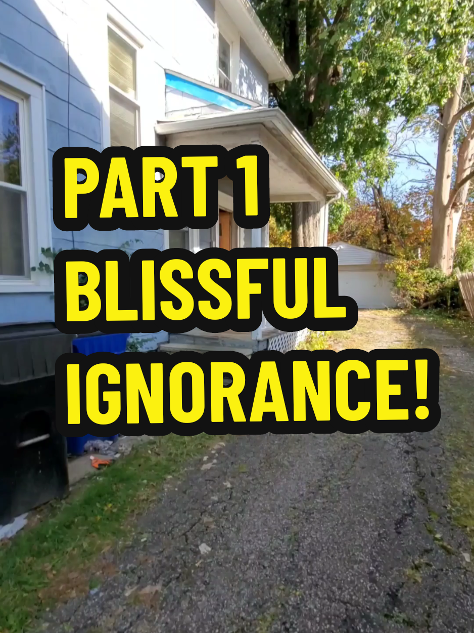 Part 1 - Blissful Ignorance! 😮‍💨 #realestate #ohio #house #scary #job [RP]