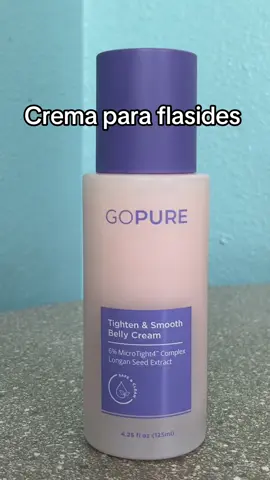 Crema para flasides #GOPURE #tiktokshop #viralvideo #tiktokaslotuyo 