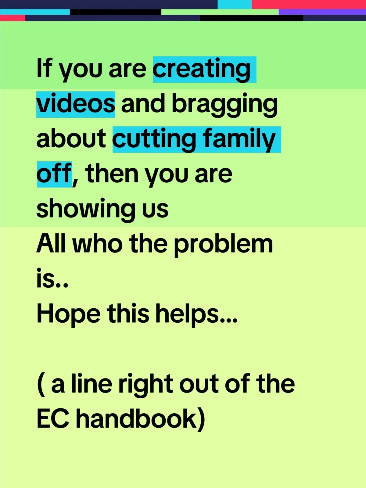 Bragging about cutting your family off shows us exactly who you are.  #toxic #whosetheproblem #weknow #toxicfamily 