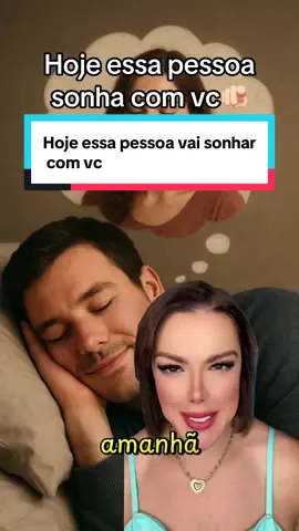 Hoje essa pessoa sonha com vc #sonho #leidaatração #espiritualidade 