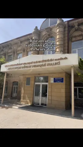 Bilirəm artıq yoldasan gəlirsən 3 cü kurs 😔 #adpktələbələri #adpk🎓 #adpk #keşfetbeniöneçıkarttiktok #keşfetedüş 