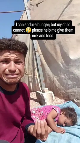 I can endure hunger, but my child cannot 😢 please help me give them milk and food. #gaza #fyp #makingadifference #communitysupport #palestine #helpothers #giveback #humanity #support #foodporn #food #helpme #saudiarabia #saudi