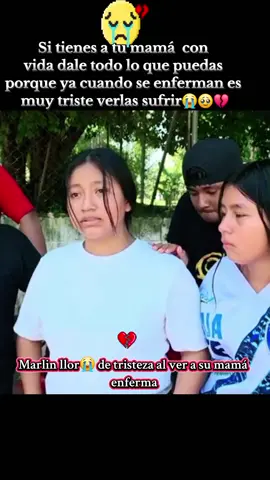 cuida y valora a mamá en vida porque despues será demasiado tarde💔😭🥹#paratiiiiiiiiiiiiiiiiiiiiiiiiiiiiiii #youtube # el chapincito #parati #marlin #fernanda #manuela #junior #videoviral #fypシ゚viral #viraltiktok #viralvideo #paratiiiiiiiiiiiiiiiiiiiiiiiiiiiiiii #