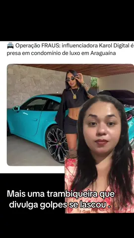 Esse agosto tá maravilhoso . Karol digital presa | Karol digital presa no Tocantins . #karoldigital #karoldigitalpresa #golpe #foryoupage #tigrinho 