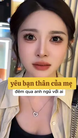 yêu bạn thân của mẹ #yeunugiamdoc #yeucobanthan #yeubanthancuame_ 