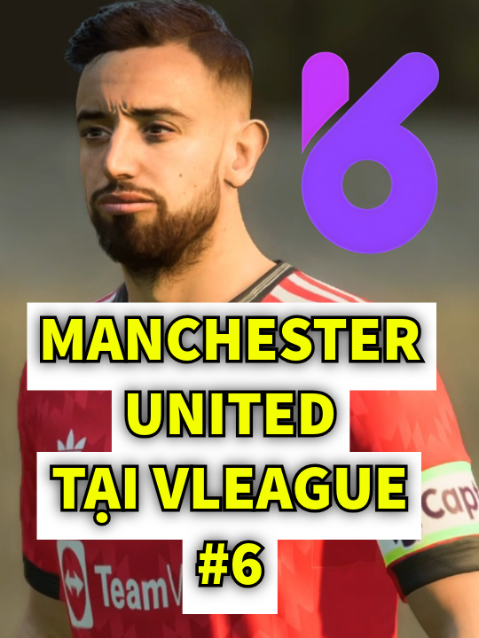 DẪN DẮT MANCHESTER UNITED TẠI V-LEAGUE - TẬP 6 #magxep #fc25 #Anome , #Anomevn , #NFT, #BTG, #GameFi #AnomeT10