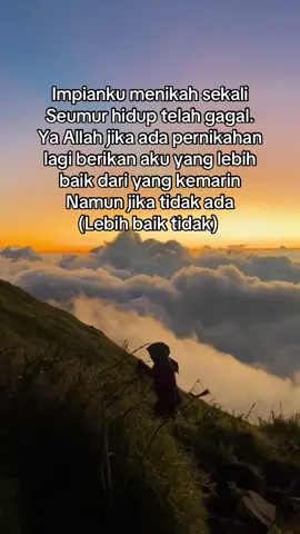 Sekali Lagi Tuhan Jika tidak baik lebih baik tidak 